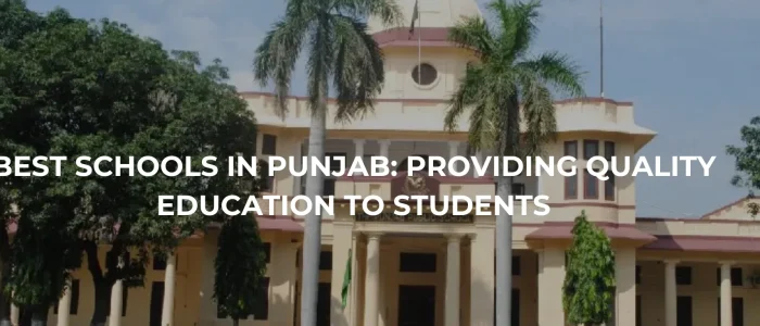 A Comprehensive Guide to the Best Schools in Punjab, India 1 a comprehensive guide to the best schools in punjab india