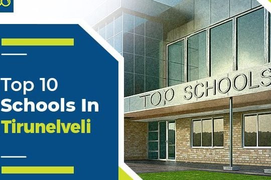 best schools in tirunelveli india top institutions for quality education