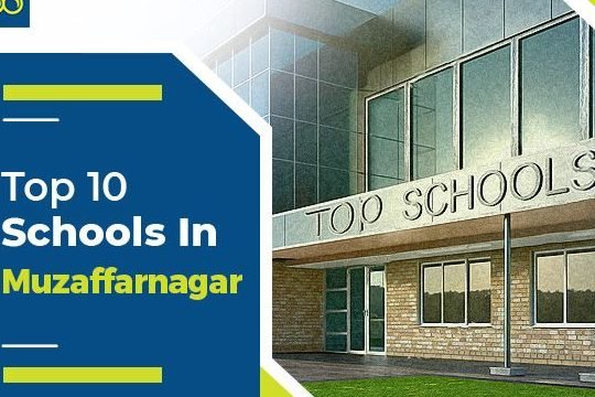 finding the best schools in muzaffarnagar india a comprehensive guide