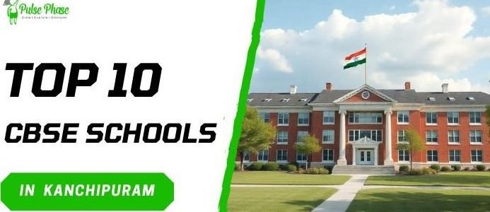 top 10 schools in kancheepuram india a comprehensive guide