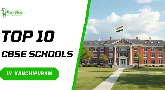 top 10 schools in kancheepuram india a comprehensive guide